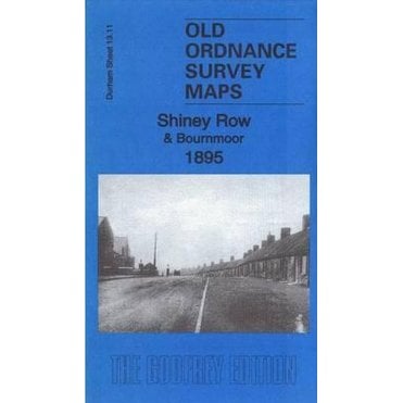 Shiney Row & Bournmoor 1895 (County Durham Sheet 13.11) - Old OS Maps