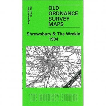 Shrewsbury & The Wrekin 1904 (Inch To The Mile Sheet 152) - Old OS Maps