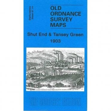 Shut End & Tansey Green 1903 (Staffordshire Sheet 67.14) - Old OS Maps