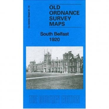 South Belfast 1920 (County Antrim Sheet 61.13) - Old OS Maps