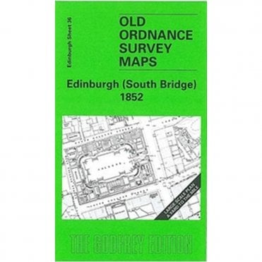 South Bridge 1852 (Edinburgh Large Scale Sheet 36) - Old OS Maps