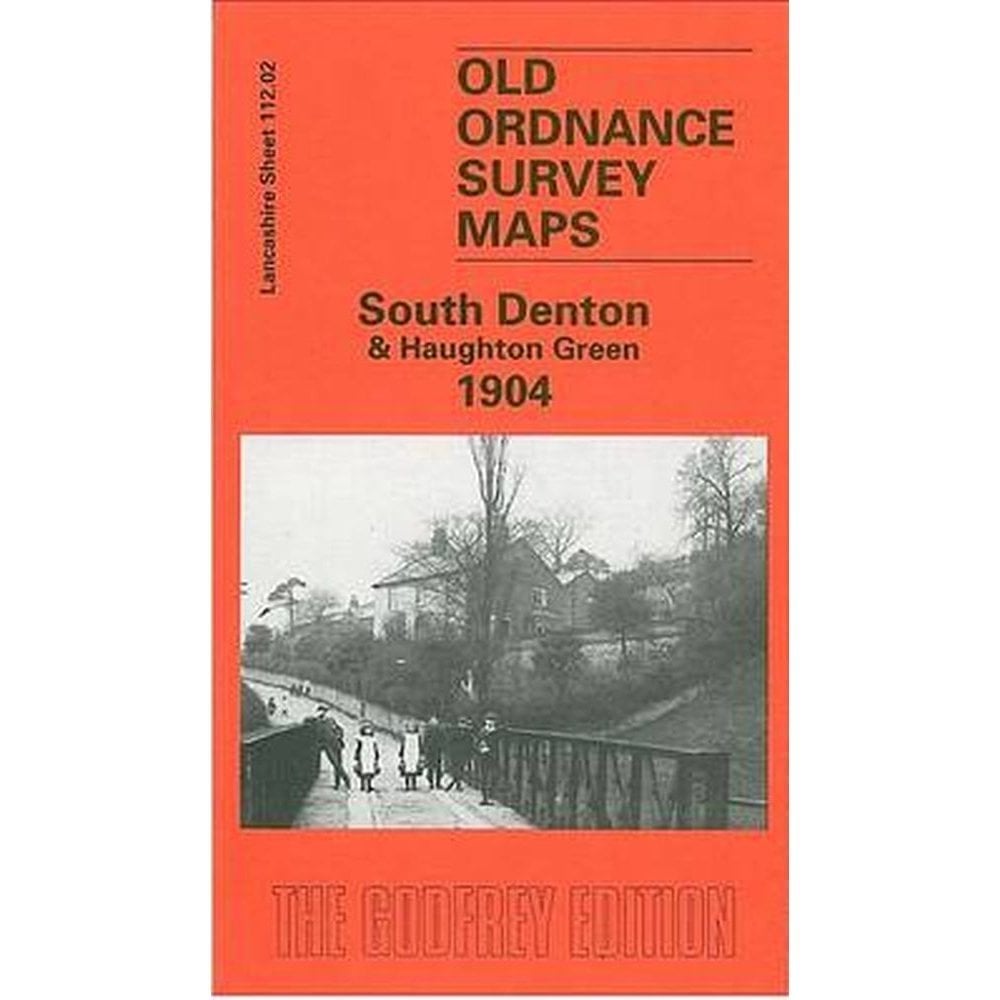 South Denton & Haughton Green 1904 (Lancashire Sheet 112.02a) - Old OS Maps