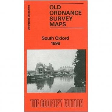 South Oxford 1898 (Oxfordshire Sheet 39.03) - Old OS Maps