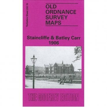 Staincliffe & Batley Carr 1906 (Yorkshire Sheet 232.15b) - Old OS Maps