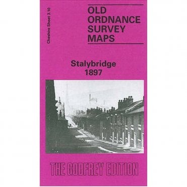 Stalybridge 1897 (Cheshire Sheet 3.10) - Old OS Maps