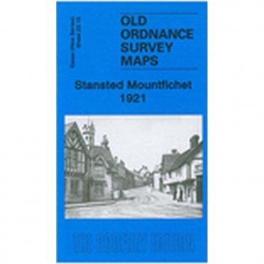 Stansted Mountfichet 1921 (Essex Sheet 23.15) - Old OS Maps