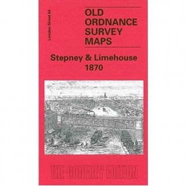 Stepney & Limehouse 1870 (London Sheet 64.1) - Old OS Maps