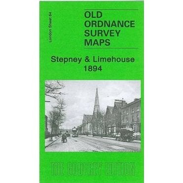 Stepney & Limehouse 1894 (London Sheet 64.2) - Old OS Maps