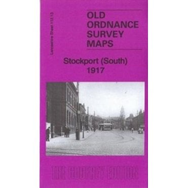 Stockport (South) 1917 (Lancashire Sheet 112.13b) - Old OS Maps