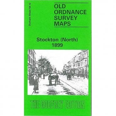 Stockton (North) 1899 (County Durham Sheet 50.12) - Old OS Maps