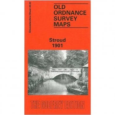 Stroud 1901 (Gloucestershire Sheet 49.03) - Old OS Maps