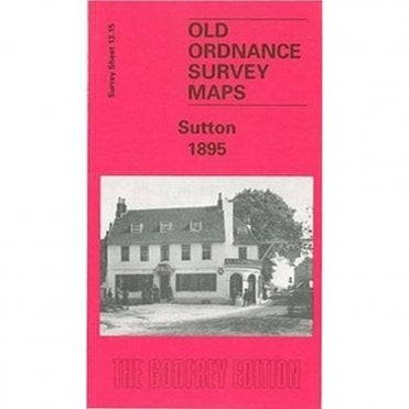 Sutton 1895 (Surrey Sheet 13.15) - Old OS Maps