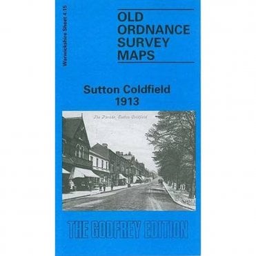 Sutton Coldfield 1913 (Warwickshire Sheet 4.15b) - Old OS Maps