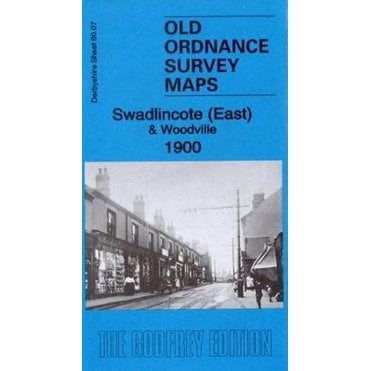 Swadlincote (East) & Woodville 1900 (Derbyshire Sheet 60.07) - Old OS Maps