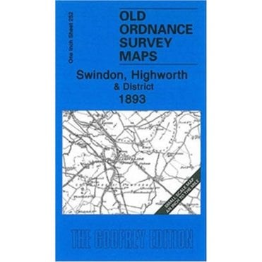 Swindon, Highworth & District 1893 (Inch To The Mile Sheet 252) - Old OS Maps