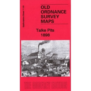 Talke Pits 1898 (Staffordshire Sheet 11.03) - Old OS Maps