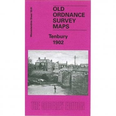 Tenbury 1902 (Worcestershire Sheet 19.01) - Old OS Maps