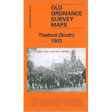 Thetford (South) 1903 (Norfolk Sheet 102.12) - Old OS Maps