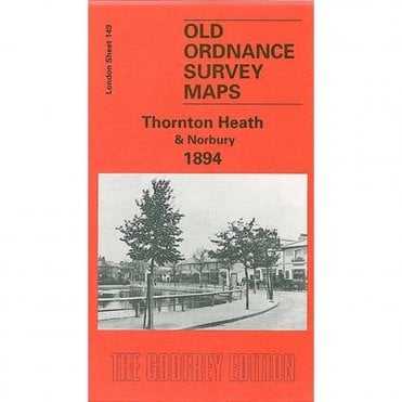 Thornton Heath & Norbury 1894 (London Sheet 149.2) - Old OS Maps