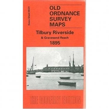 Tilbury Riverside 1895 (Essex Sheet 89.01) - Old OS Maps