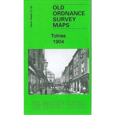 Totnes 1904 (Devon Sheet 121.05) - Old OS Maps