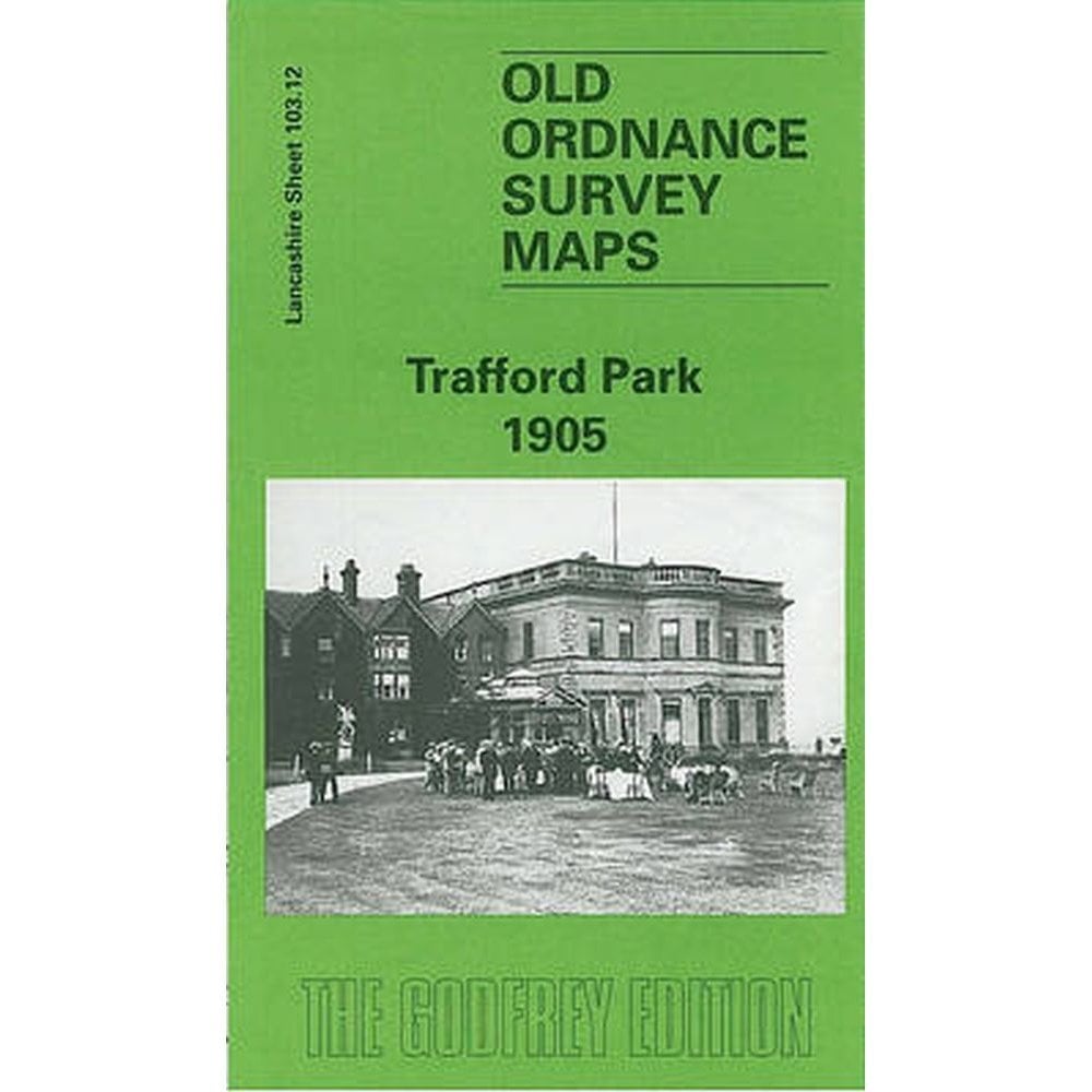 Trafford Park 1905 (Lancashire Sheet 103.12b) - Old OS Maps