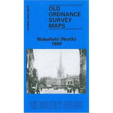 Wakefield (North) 1890 (Yorkshire Sheet 248.03) - Old OS Maps