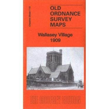 Wallasey Village 1909 (Cheshire Sheet 7.10b) - Old OS Maps