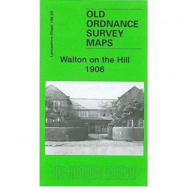 Walton on the Hill 1906 (Lancashire Sheet 106.03) - Old OS Maps