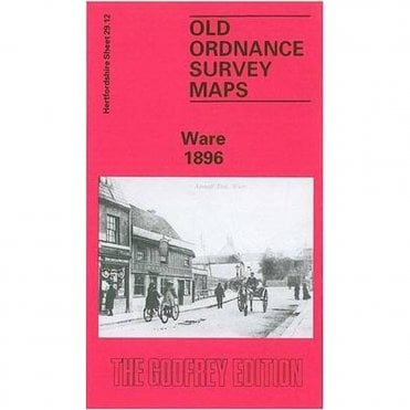 Ware 1896 (Hertfordshire Sheet 29.12) - Old OS Maps