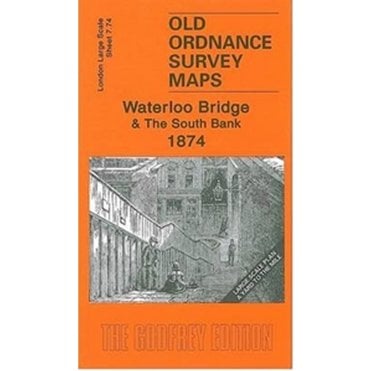 Waterloo Bridge & South Bank 1874 (London Large Scale Sheet 7.74) - Old OS Maps