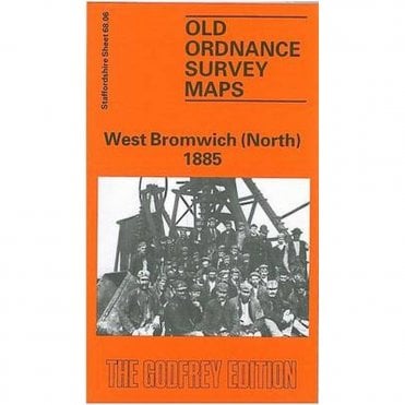West Bromwich (North) 1885 (Staffordshire Sheet 68.06b) - Old OS Maps