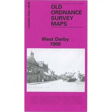 West Derby 1906 (Lancashire Sheet 106.08) - Old OS Maps