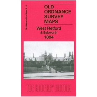 West Retford & Babworth 1884 (Nottinghamshire Sheet 09.15) - Old OS Maps