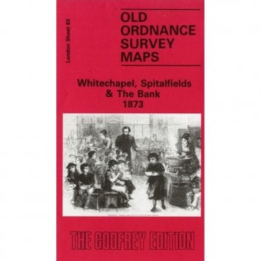 Whitechapel & Bank 1873 (London Sheet 63.1) - Old OS Maps