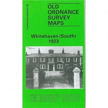 Whitehaven (South) 1923 (Cumberland Sheet 67.06) - Old OS Maps
