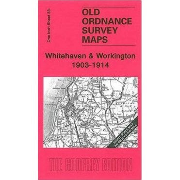 Whitehaven & Workington 1903-1914 (Inch To The Mile Sheet 28) - Old OS Maps