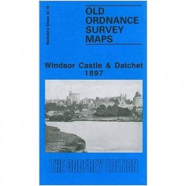 Windsor Castle & Datchet 1897 (Berkshire Sheet 32.10) - Old OS Maps