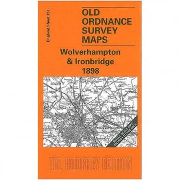 Wolverhampton & Ironbridge 1898 (Inch To The Mile Sheet 153) - Old OS Maps