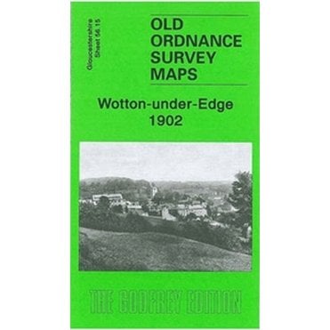 Wotton-under-Edge 1902 (Gloucestershire Sheet 56.15) - Old OS Maps