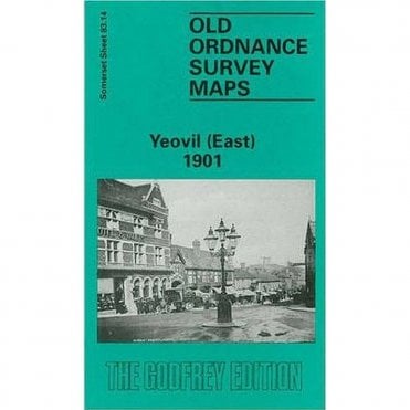 Yeovil (East) 1901 (Somerset Sheet 83.14) - Old OS Maps