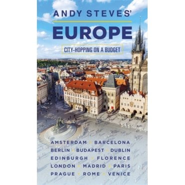 Andy Steves' Europe (Second Edition) : City-Hopping on a Budget