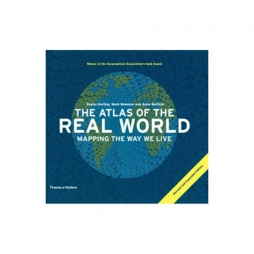 Atlas Of The Real World Mapping The Way We Live