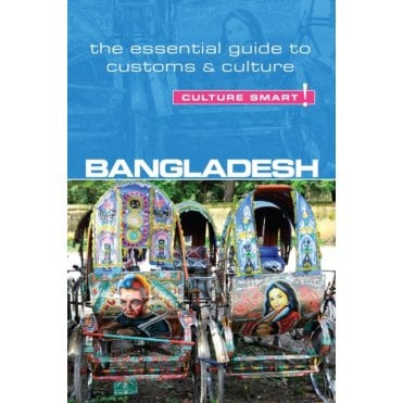 Bangladesh - Culture Smart!
