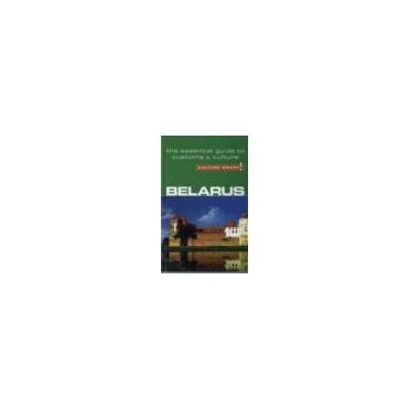 Belarus - Culture Smart! The Essential Guide to Customs & Culture