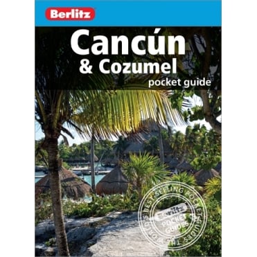 Berlitz Pocket Guide: Cancun and Cozumel