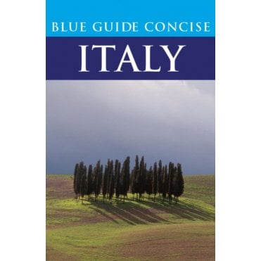 Blue Guide: Concise Italy