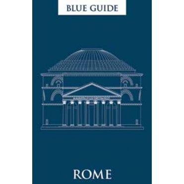 Blue Guide: Rome (11th Edition)