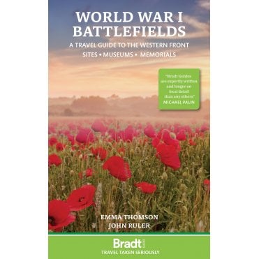Bradt Guide: World War 1 Battlefields - Western Front