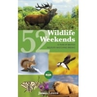 Bradt Guide: 52 Wildlife Weekends